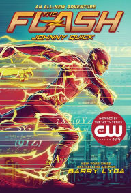 Download books on kindle fire hd The Flash: Johnny Quick: by Barry Lyga in English CHM DJVU RTF 9781419736070