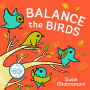 Balance the Birds: A Picture Book