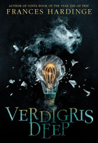 Title: Verdigris Deep, Author: Frances Hardinge