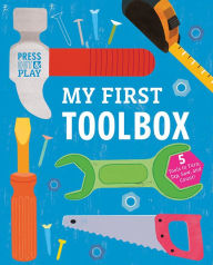 Title: My First Toolbox: Press Out & Play, Author: Jessie Ford