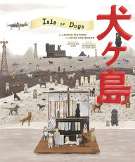 Download french audio books The Wes Anderson Collection: Isle of Dogs 9781419730092