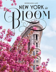Title: New York in Bloom, Author: Georgianna Lane