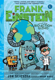 Title: Frank Einstein and the Bio-Action Gizmo (Frank Einstein Series #5), Author: Jon Scieszka