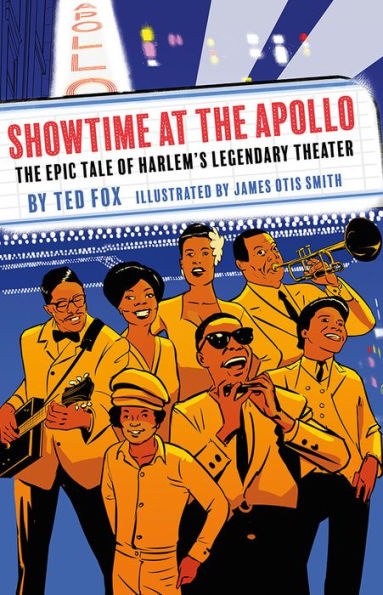 Showtime at the Apollo: The Epic Tale of Harlem's Legendary Theater