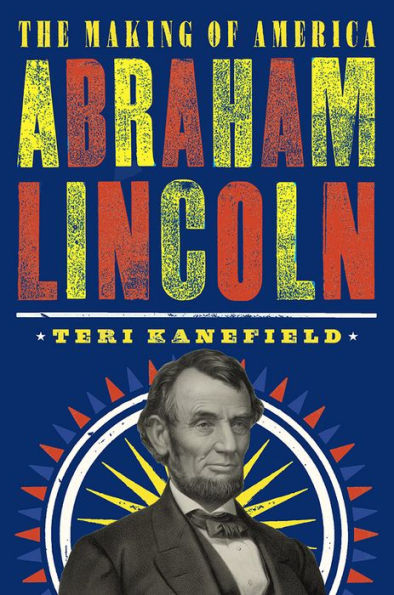 Abraham Lincoln: The Making of America #3