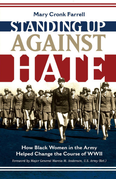 Standing Up Against Hate: How Black Women the Army Helped Change Course of WWII