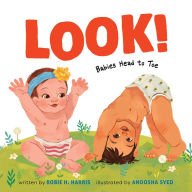 Title: Look!: Babies Head to Toe: A Board Book, Author: Robie H. Harris