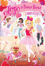 Title: Candy Kisses (JoJo and BowBow Series #2), Author: JoJo Siwa