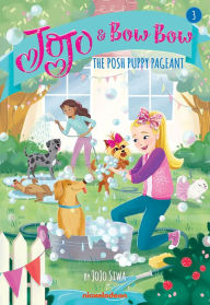 Title: The Posh Puppy Pageant (JoJo and BowBow Series #3), Author: JoJo Siwa