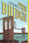 Alternative view 1 of The Bridge: How the Roeblings Connected Brooklyn to New York