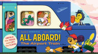 Title: All Aboard! The Airport Train (An Abrams Extend-a-Book), Author: Nichole Mara