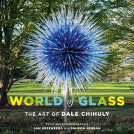 Title: World of Glass: The Art of Dale Chihuly, Author: Jan Greenberg