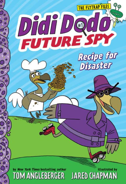 Recipe for Disaster (Didi Dodo, Future Spy Series #1)