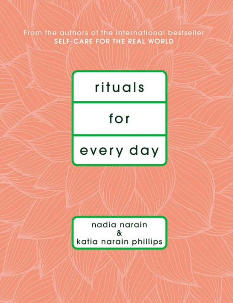 Rituals for Every Day: Self-Care Routines