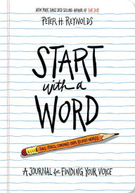 Start with a Word (Guided Journal): A Journal for Finding Your Voice