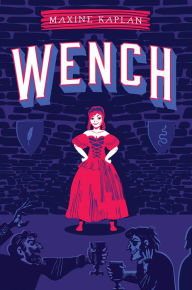 Book downloads for kindle fire Wench CHM ePub PDF 9781419738517 by Maxine Kaplan
