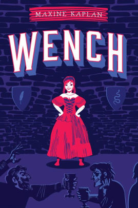 Wench By Maxine Kaplan Hardcover Barnes Noble - maxine casual brawl stars fan art