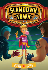 Title: Slamdown Town (Slamdown Town Book 1), Author: Maxwell Nicoll