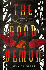 Title: The Good Demon, Author: Jimmy Cajoleas
