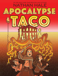 Title: Apocalypse Taco, Author: Nathan Hale