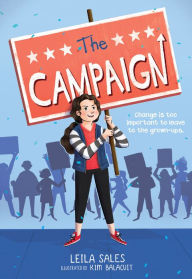 Title: The Campaign, Author: Leila Sales