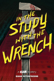 Download free it books in pdf In the Study with the Wrench: A Clue Mystery, Book Two (English literature)