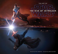 Free cost book download The Art of Star Wars: The Rise of Skywalker  by Phil Szostak, Doug Chiang 9781419740381