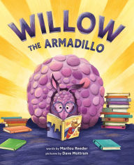 Title: Willow the Armadillo, Author: Marilou Reeder