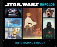 Title: Star Wars Unfolds: The Original Trilogy, Author: N/A