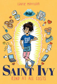 Title: Saint Ivy: Kind at All Costs, Author: Laurie Morrison