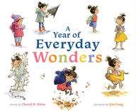 Download books as pdf from google books A Year of Everyday Wonders (English Edition) 9781419742088 by Cheryl B. Klein, Qin Leng