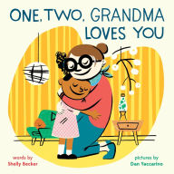 Title: One, Two, Grandma Loves You: A Board Book, Author: Shelly Becker