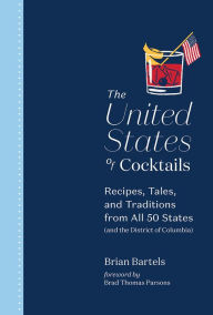 English ebooks download free The United States of Cocktails: Recipes, Tales, and Traditions from All 50 States (and the District of Columbia) ePub RTF DJVU