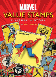 Title: Marvel Value Stamps: A Visual History, Author: Marvel Entertainment