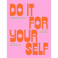 Title: Do It For Yourself (Guided Journal): A Motivational Journal, Author: Kara Cutruzzula