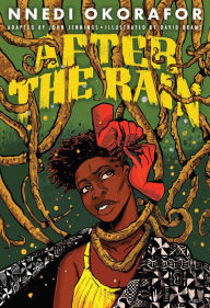 Title: After the Rain: A Graphic Novel, Author: Nnedi Okorafor