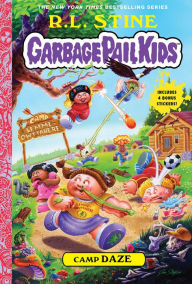 Title: Camp Daze (Garbage Pail Kids Series #3), Author: R. L. Stine