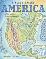 A Place Called America: A Story of the Land and People