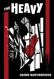 Title: The Heavy, Author: Shawn Martinbrough