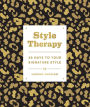 Style Therapy: 30 Days to Your Signature Style