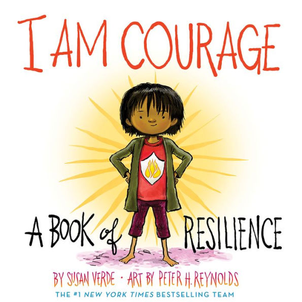 I Am Courage: A Book of Resilience