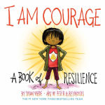 Alternative view 1 of I Am Courage: A Book of Resilience