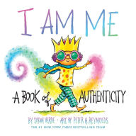 I Am Me: A Book of Authenticity (A Board Book)