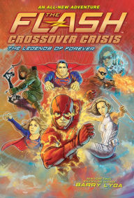 Free download it ebook The Flash: The Legends of Forever (Crossover Crisis #3)  9781419749735 by Barry Lyga