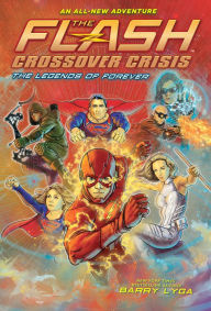 Free books on audio to download The Flash: The Legends of Forever (Crossover Crisis #3)