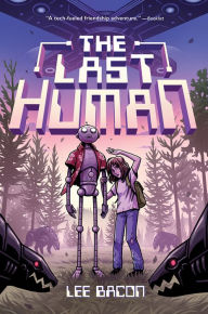 Title: The Last Human, Author: Lee Bacon