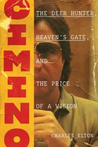 Download ebooks gratis portugues Cimino: The Deer Hunter, Heaven's Gate, and the Price of a Vision by Charles Elton CHM MOBI in English 9781419747113