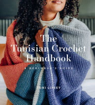 Title: The Tunisian Crochet Handbook: A Beginner's Guide, Author: Toni Lipsey