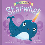 Ebook free download pdf When You Adopt a Starwhal  by Matilda Rose, Tim Budgen in English