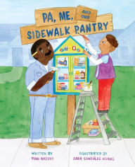 Download free ebooks online yahoo Pa, Me, and Our Sidewalk Pantry MOBI by Toni Buzzeo, Zara González Hoang, Toni Buzzeo, Zara González Hoang 9781419749377